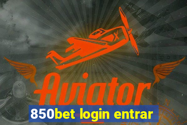 850bet login entrar